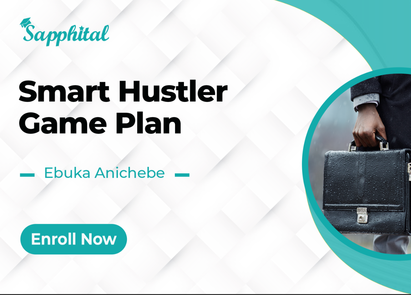 The Smart Hustler Game Plan